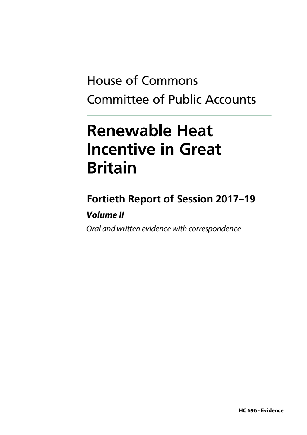 Public Accounts Committee 40th Report. Renewable Heat Incentive in