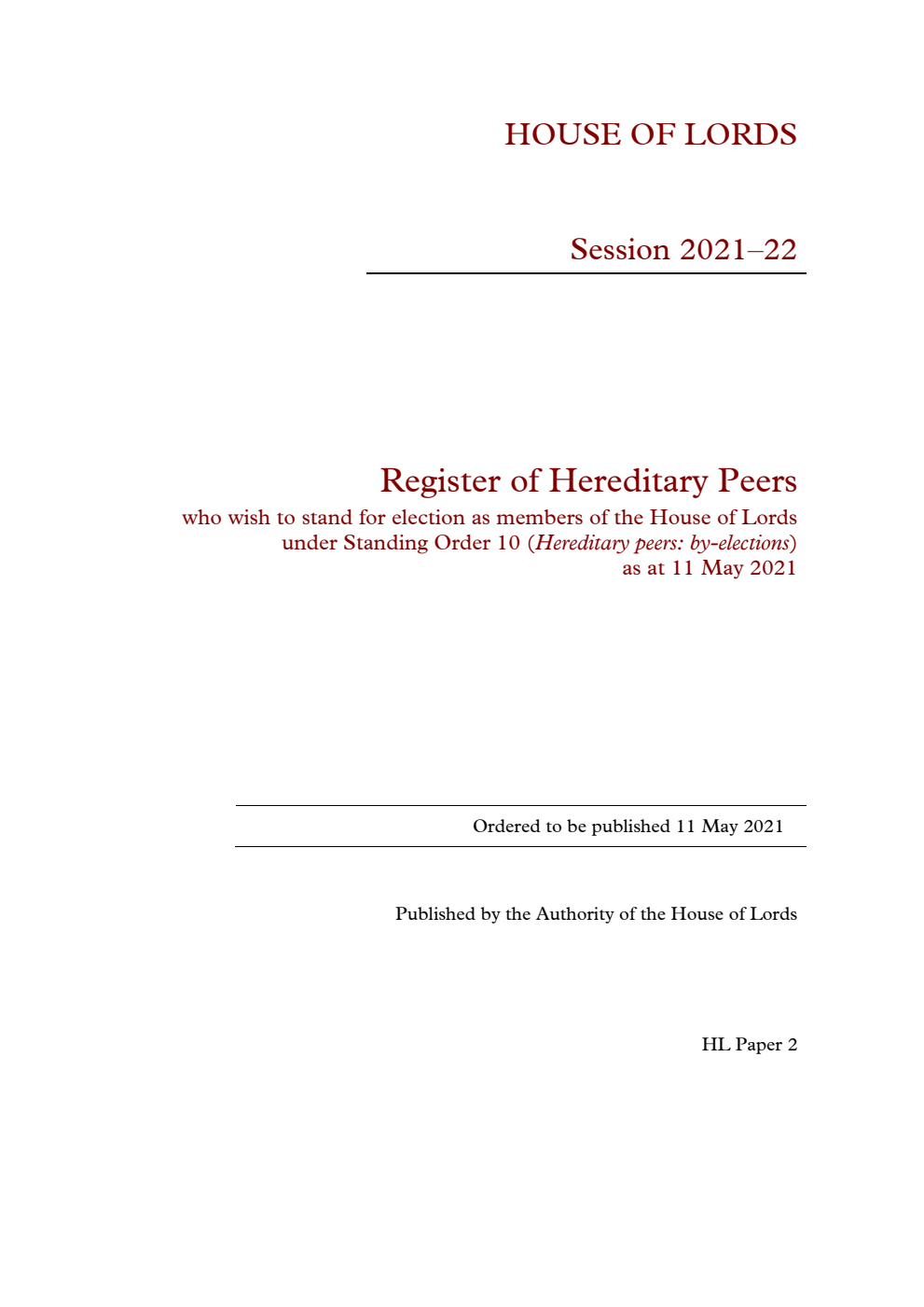 Register of Hereditary Peers who wish to stand for election as members of the House of Lords under Standing Order 10 (Hereditary peers: by-elections) as at 11 May 2021